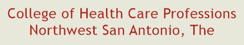 College of Health Care Professions Northwest San Antonio, The